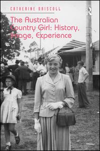 The Australian Country Girl: History, Image, Experience | Zookal Textbooks | Zookal Textbooks