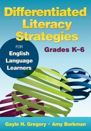Differentiated Literacy Strategies for English Language Learners, Grades K-6 | Zookal Textbooks | Zookal Textbooks
