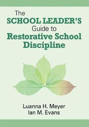 The School Leader's Guide to Restorative School Discipline | Zookal Textbooks | Zookal Textbooks