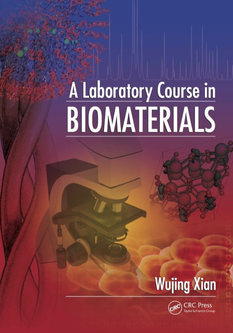 A Laboratory Course in Biomaterials | Zookal Textbooks | Zookal Textbooks