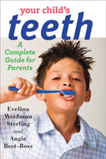 Your Child's Teeth: | Zookal Textbooks | Zookal Textbooks
