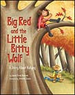 Big Red and the Little Bitty Wolf | Zookal Textbooks | Zookal Textbooks