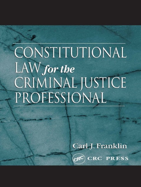 Constitutional Law for the Criminal Justice Professional | Zookal Textbooks | Zookal Textbooks