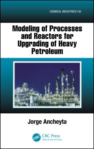 Modeling of Processes and Reactors for Upgrading of Heavy Petroleum | Zookal Textbooks | Zookal Textbooks
