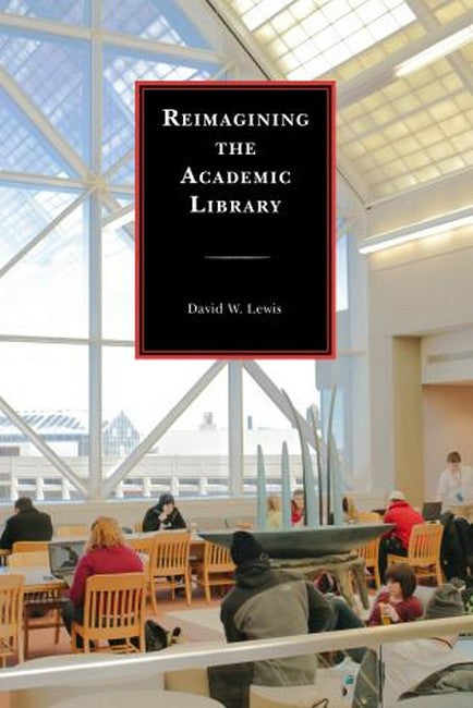Reimagining the Academic Library | Zookal Textbooks | Zookal Textbooks