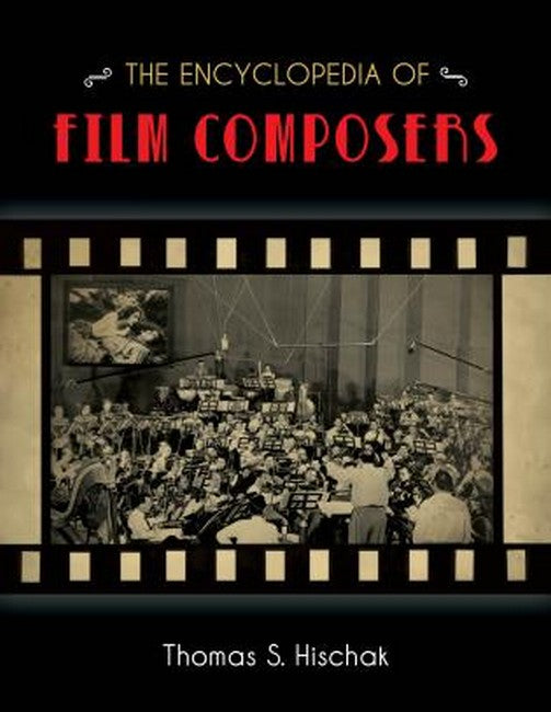 Encyclopedia of Film Composers | Zookal Textbooks | Zookal Textbooks