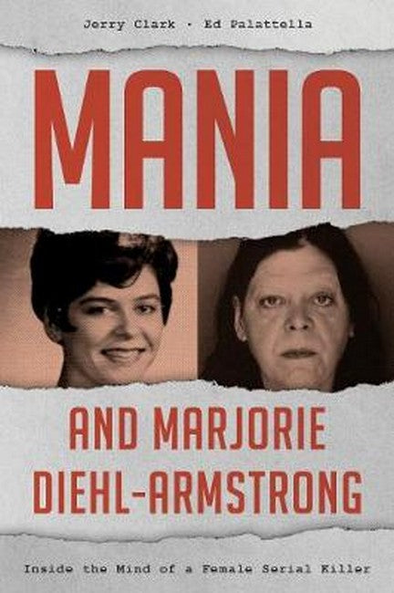 Mania and Marjorie Diehl-Armstrong | Zookal Textbooks | Zookal Textbooks