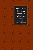 Fostering Empathy Through Museums | Zookal Textbooks | Zookal Textbooks