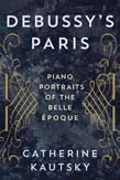 Debussy's Paris | Zookal Textbooks | Zookal Textbooks