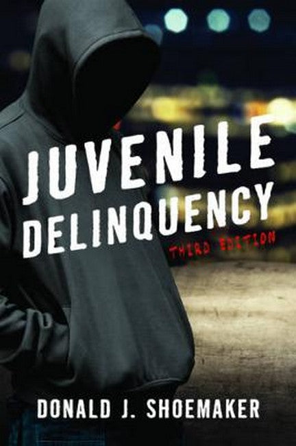 Juvenile Delinquency 3ed | Zookal Textbooks | Zookal Textbooks