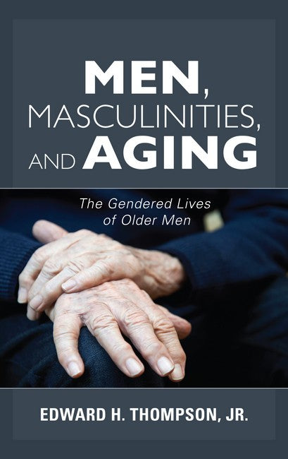 Men, Masculinities, and Aging | Zookal Textbooks | Zookal Textbooks