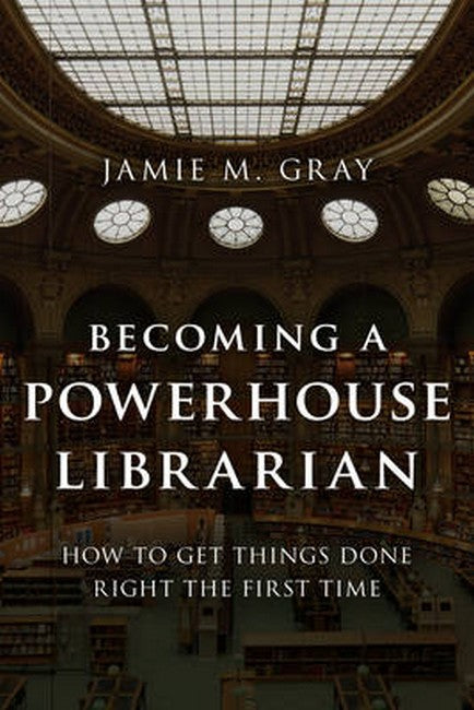 Becoming a Powerhouse Librarian | Zookal Textbooks | Zookal Textbooks