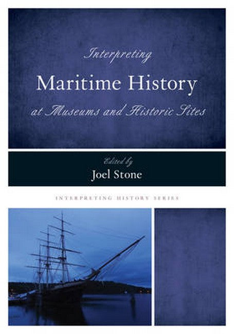 Interpreting Maritime History at Museums and Historic Sites | Zookal Textbooks | Zookal Textbooks
