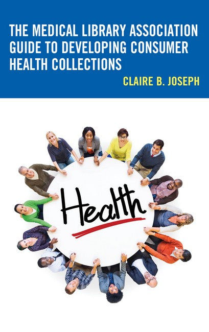 Medical Library Association Guide to Developing Consumer Health Collecti | Zookal Textbooks | Zookal Textbooks
