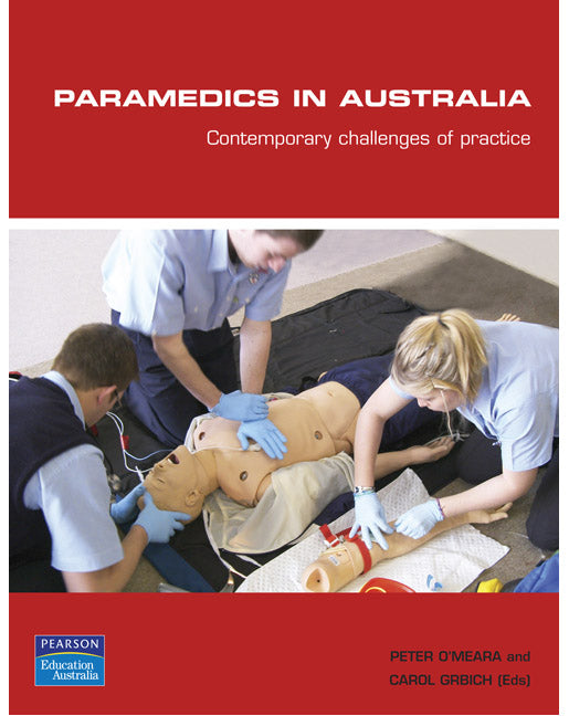Paramedics In Australia: Contemporary challenges of practice (Pearson Original Edition) | Zookal Textbooks | Zookal Textbooks
