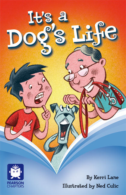 Pearson Chapters Year 4: It's a Dog's Life (Reading Level 29-30/F&P Levels T-U) | Zookal Textbooks | Zookal Textbooks