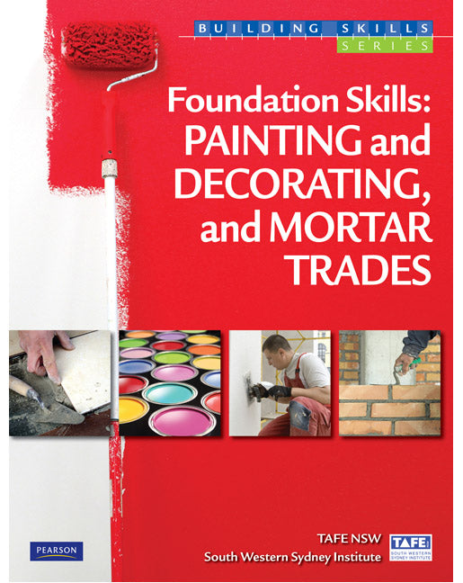 Foundation Skills: Painting and Decorating, and Mortar Trades | Zookal Textbooks | Zookal Textbooks