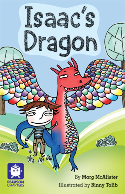 Pearson Chapters Year 2: Isaac's Dragon (Reading Level 21-24/F&P Level L-O) | Zookal Textbooks | Zookal Textbooks