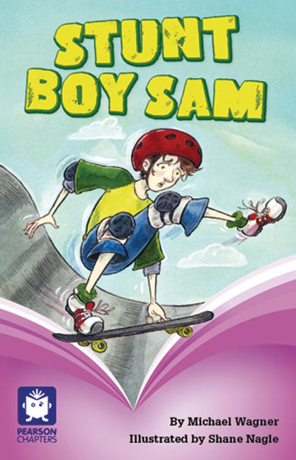 Pearson Chapters Year 5: Stunt Boy Sam | Zookal Textbooks | Zookal Textbooks