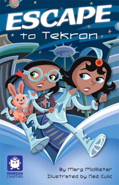 Pearson Chapters Year 4: Escape to Tekron (Reading Level 29-30/F&P Levels T-U) | Zookal Textbooks | Zookal Textbooks
