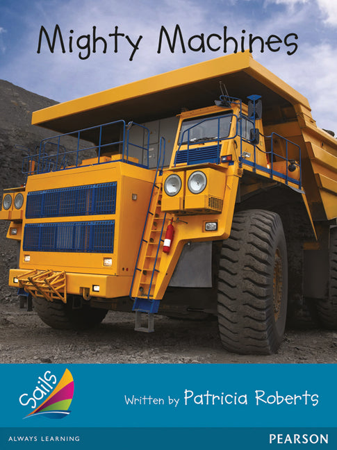 Sails Additional Fluency - Turquoise: Mighty Machines (Reading Level 17-18/F&P Level J) | Zookal Textbooks | Zookal Textbooks
