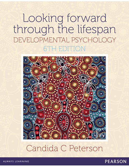 Looking Forward Through The Lifespan: Developmental Psychology | Zookal Textbooks | Zookal Textbooks