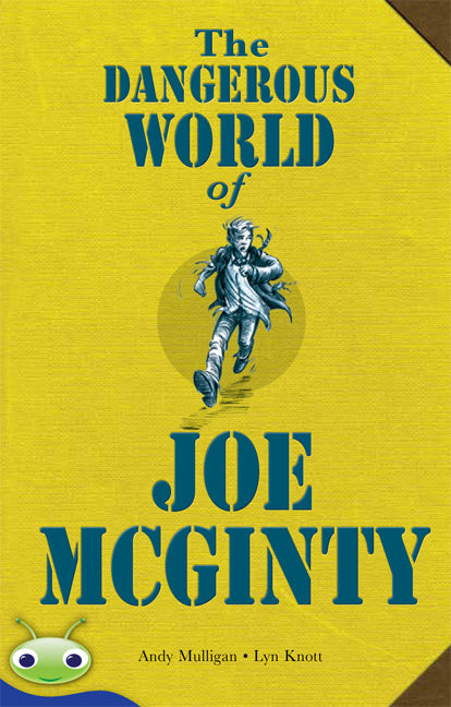 Bug Club Level 30 - Sapphire: The Dangerous World of Joe McGinty (Reading Level 30/F&P Level U) | Zookal Textbooks | Zookal Textbooks
