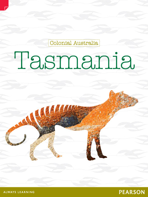 Discovering History (Upper Primary) Colonial Australia: Tasmania (Reading Level 30+/F&P Level W) | Zookal Textbooks | Zookal Textbooks