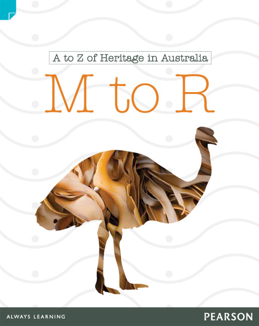 Discovering History (Lower Primary) A to Z of Heritage in Australia: M to R (Reading Level 22/F&P Level M) | Zookal Textbooks | Zookal Textbooks