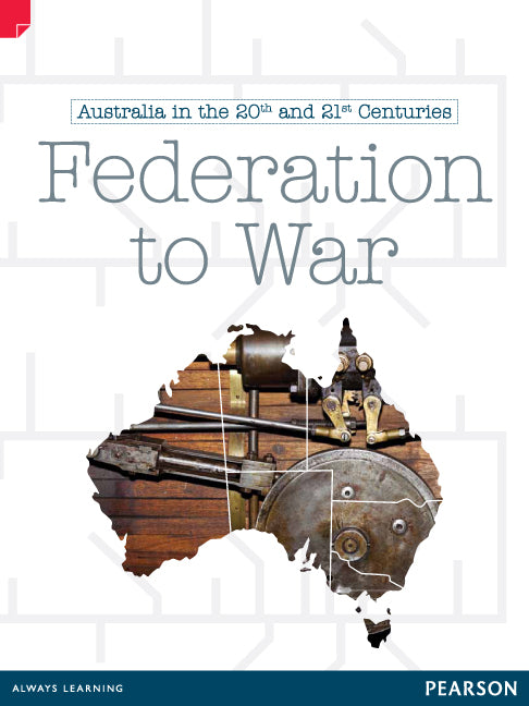 Discovering History (Upper Primary) Australia in the 20th and 21st Centuries: Federation to War (Reading Level 30+/F&P Level X | Zookal Textbooks | Zookal Textbooks