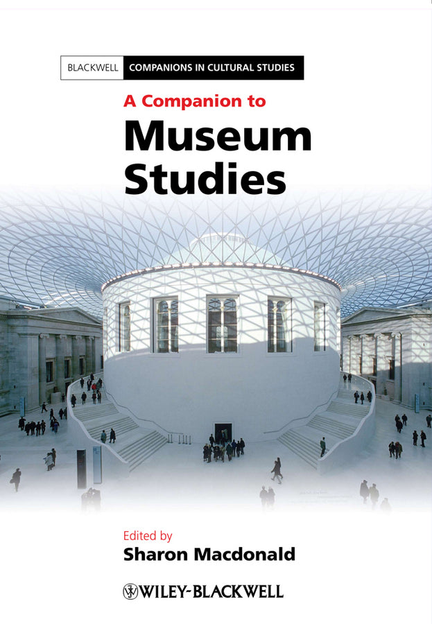 A Companion to Museum Studies | Zookal Textbooks | Zookal Textbooks