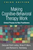 Making Cognitive-Behavioral Therapy Work, Third Edition | Zookal Textbooks | Zookal Textbooks