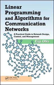 Linear Programming and Algorithms for Communication Networks | Zookal Textbooks | Zookal Textbooks