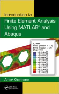 Introduction to Finite Element Analysis Using MATLAB® and Abaqus | Zookal Textbooks | Zookal Textbooks
