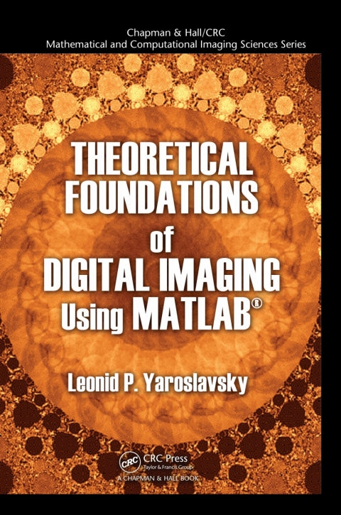 Theoretical Foundations of Digital Imaging Using MATLAB� | Zookal Textbooks | Zookal Textbooks