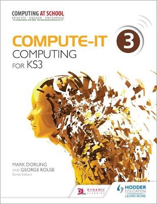 Compute-IT: Student's Book 3 - Computing for KS3 | Zookal Textbooks | Zookal Textbooks