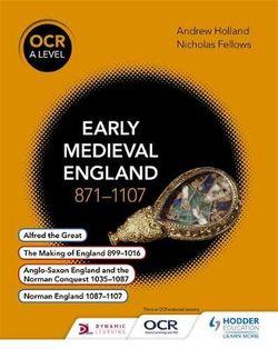  OCR A Level History: Early Medieval England 871-1107 | Zookal Textbooks | Zookal Textbooks