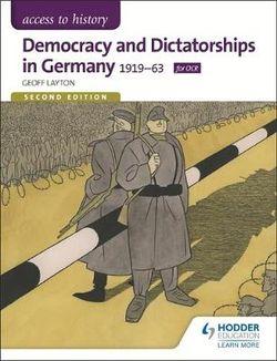  Access to History: Democracy and Dictatorship in Germany 1919-63 Second Edition | Zookal Textbooks | Zookal Textbooks