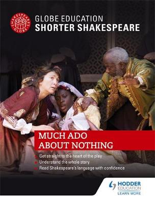 Globe Education Shorter Shakespeare: Much Ado About Nothing | Zookal Textbooks | Zookal Textbooks