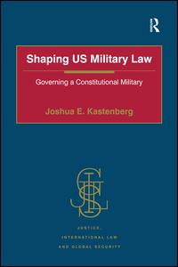 Shaping US Military Law | Zookal Textbooks | Zookal Textbooks