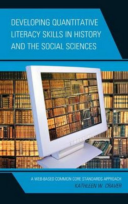 Developing Quantitative Literacy Skills in History and the Social Scienc | Zookal Textbooks | Zookal Textbooks
