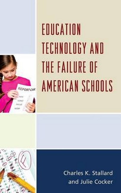 Education Technology and the Failure of American Schools | Zookal Textbooks | Zookal Textbooks