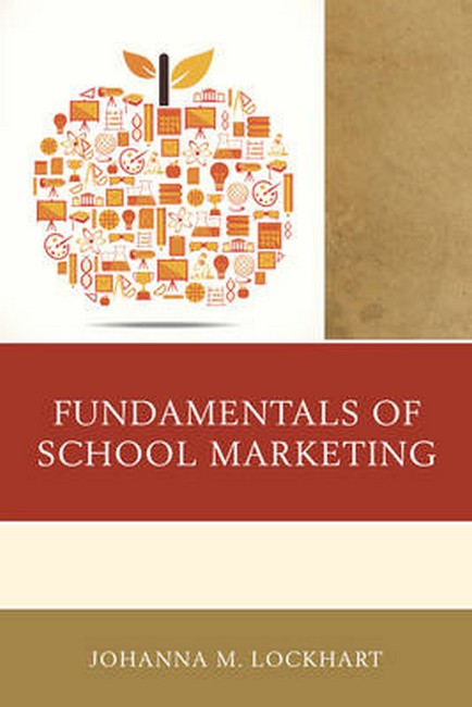 Fundamentals of School Marketing | Zookal Textbooks | Zookal Textbooks