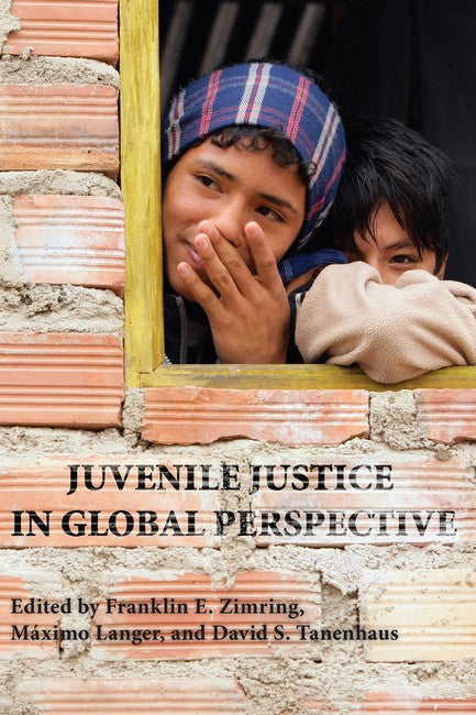 Juvenile Justice in Global Perspective | Zookal Textbooks | Zookal Textbooks
