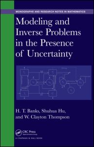 Modeling and Inverse Problems in the Presence of Uncertainty | Zookal Textbooks | Zookal Textbooks