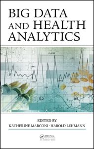Big Data and Health Analytics | Zookal Textbooks | Zookal Textbooks