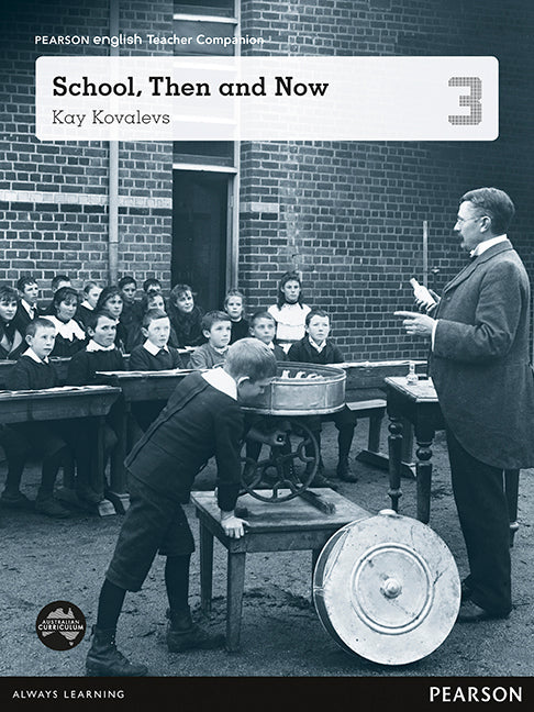 Pearson English Year 3: School Then And Now - Teacher Companion | Zookal Textbooks | Zookal Textbooks