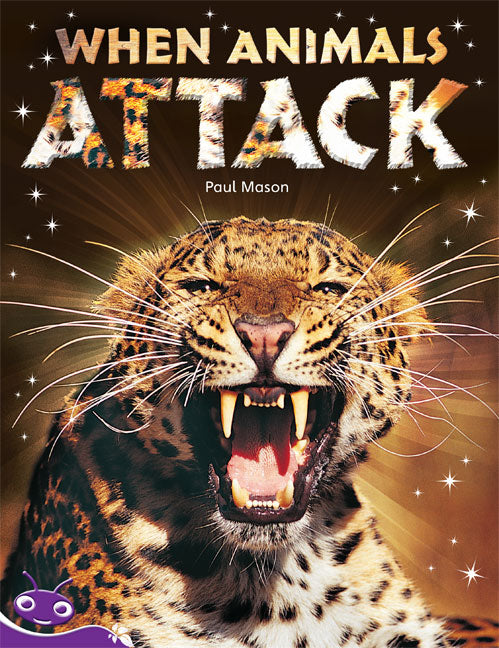 Bug Club Level 19 - Purple: When Animals Attack (Reading Level 19/F&P Level K) | Zookal Textbooks | Zookal Textbooks
