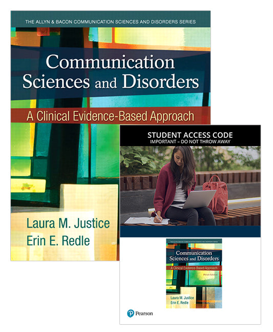 Communication Sciences and Disorders: A Clinical Evidence-Based Approach with Video Enhanced eText | Zookal Textbooks | Zookal Textbooks