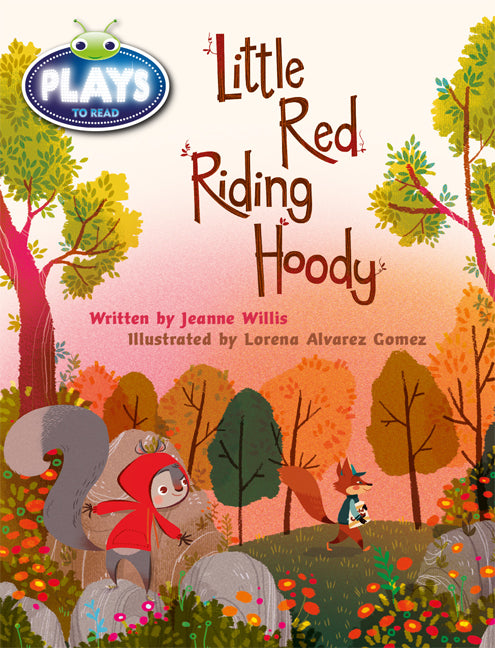 Bug Club Plays - Orange: Little Red Riding Hoody (Reading Level 15-16/F&P Level I) | Zookal Textbooks | Zookal Textbooks